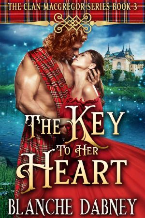[Clan MacGregor 03] • The Key to Her Heart